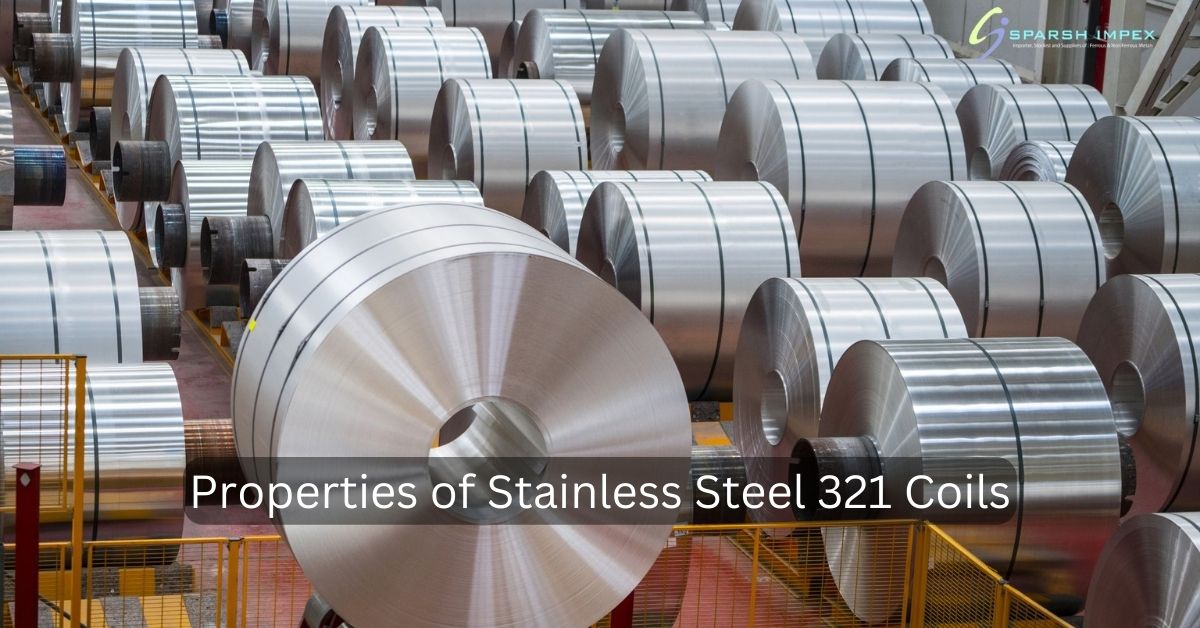 Properties of Stainless Steel 321 Coils